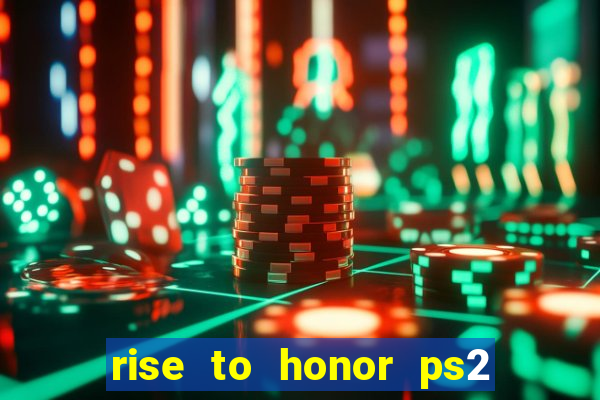 rise to honor ps2 iso pt br